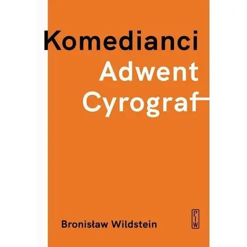 Komedianci, adwent, cyrograf