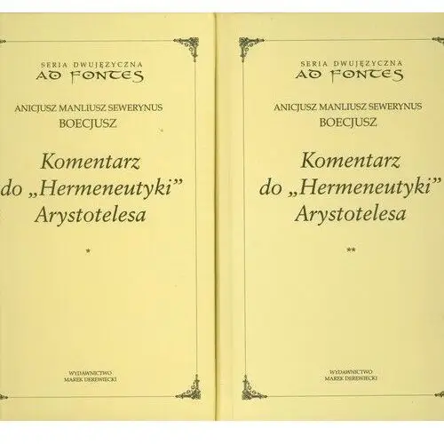 Komentarz do Hermeneutyki Arystotelesa Tom 1-2 - Boecjusz Anicjusz Manliusz Sewerynus