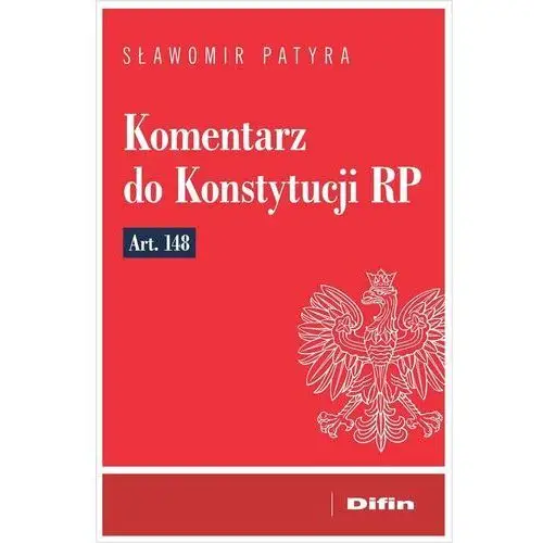 Komentarz do Konstytucji RP art. 148