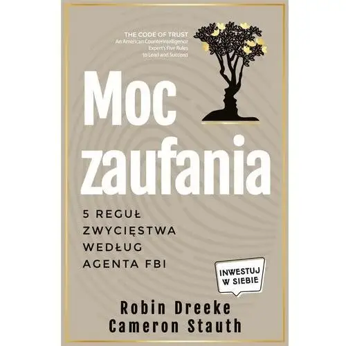 Moc zaufania. 5 reguł zwycięstwa według agenta fbi Kompania mediowa