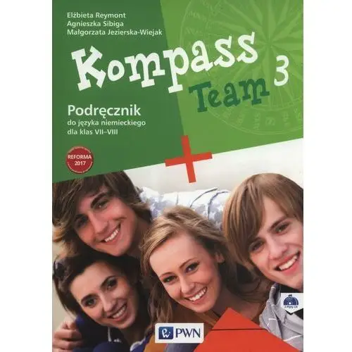 Kompass Team 3. Język niemiecki. Podręcznik. Klasa VII-VIII + 2CD