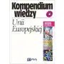 Kompendium wiedzy o Unii Europejskiej Sklep on-line