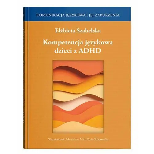 Kompetencja językowa dzieci z ADHD