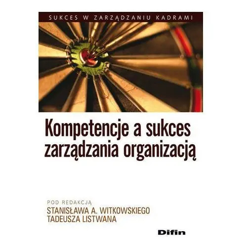 Kompetencje a sukces zarządzania organizacją
