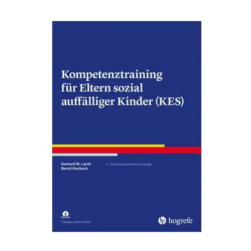 Kompetenztraining für Eltern sozial auffälliger Kinder (KES), m. 1 Online-Zugang