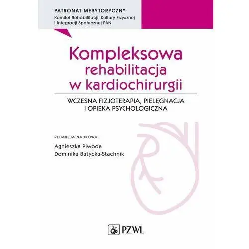 Kompleksowa rehabilitacja w kardiochirurgii