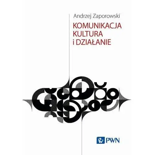 Komunikacja, kultura i działanie (E-book)