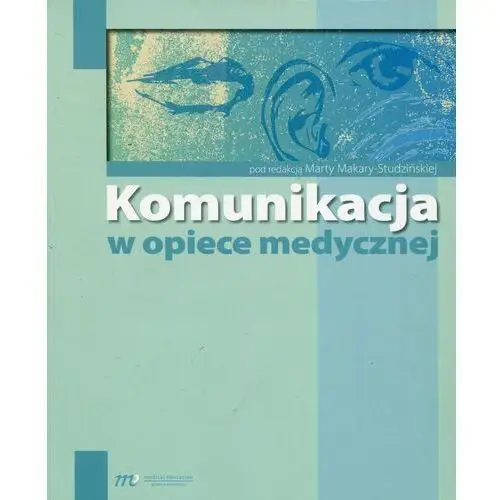 Komunikacja w opiece medycznej