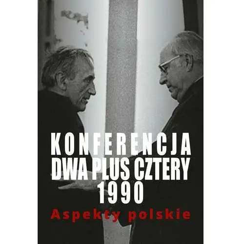 Konferencja dwa plus cztery 1990. Aspekty polskie