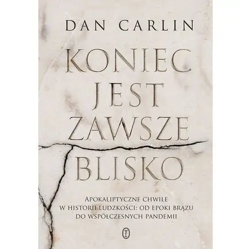 Koniec jest zawsze blisko