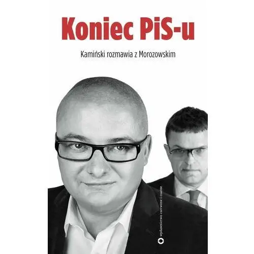 Koniec PIS-u - Tylko w Legimi możesz przeczytać ten tytuł przez 7 dni za darmo