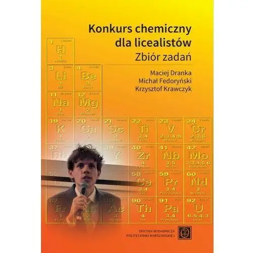 Konkurs chemiczny dla licealistów. zbiór zadań Oficyna wydawnicza politechniki warszawskiej