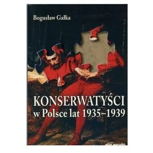 Konserwatyści w Polsce lat 1935-1939 w.2