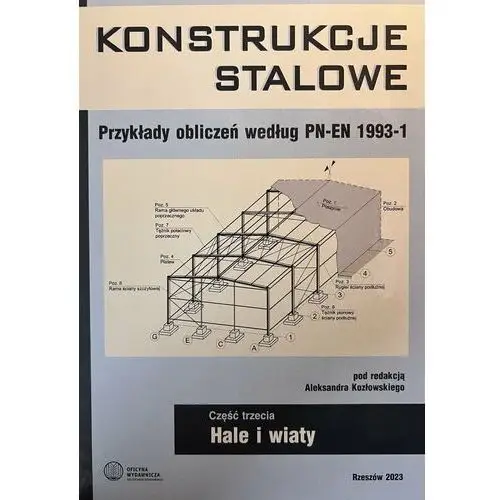 Konstrukcje stalowe. Hale i wiaty. Część 3