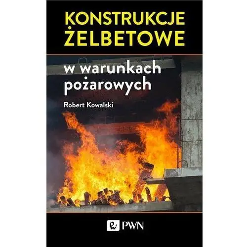 Konstrukcje żelbetowe w warunkach pożarowych