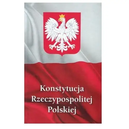 Konstytucja rzeczypospolitej polskiej