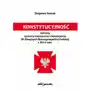Konstytucyjność reformy systemu kierowania i dowodzenia Sił Zbrojnych Rzeczypospolitej Polskiej z 2014 roku Sklep on-line