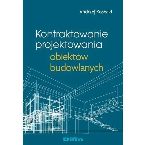 Kontraktowanie projektowania obiektów budowlanych