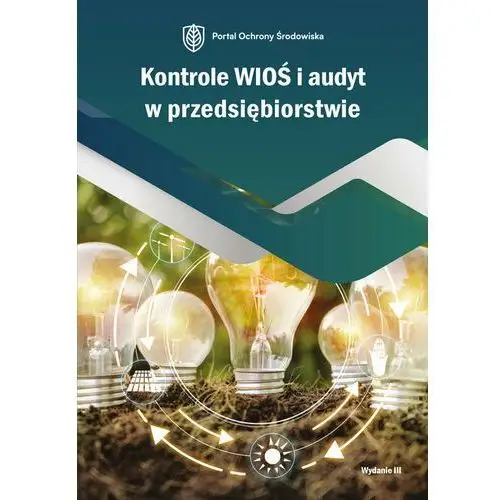 Kontrole WIOŚ i audyt w przedsiębiorstwie