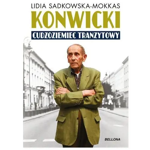 Konwicki - cudzoziemiec tranzytowy