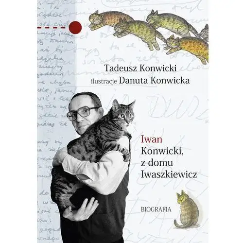 Konwicki tadeusz Iwan konwicki, z domu iwaszkiewicz. biografia