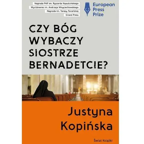 Kopińska justyna Czy bóg wybaczy siostrze bernadetcie?