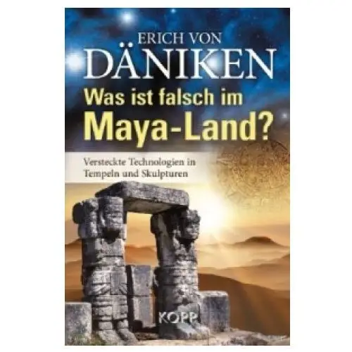 Kopp verlag Was ist falsch im maya-land?