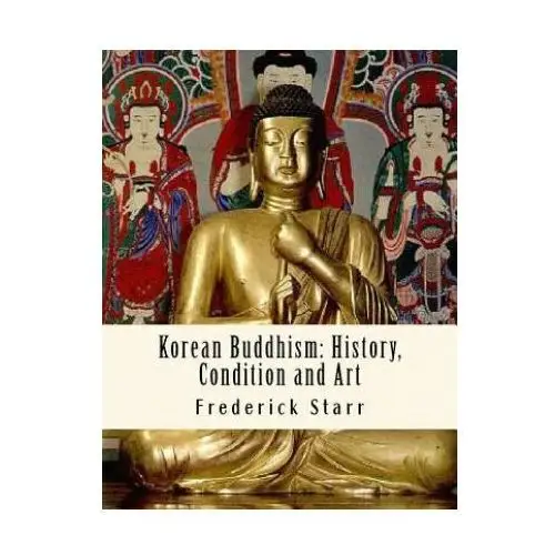 Korean Buddhism: History, Condition and Art: Religious Classics