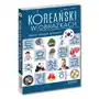 Koreański w obrazkach. Słownik, rozmówki, gramatyka Sklep on-line