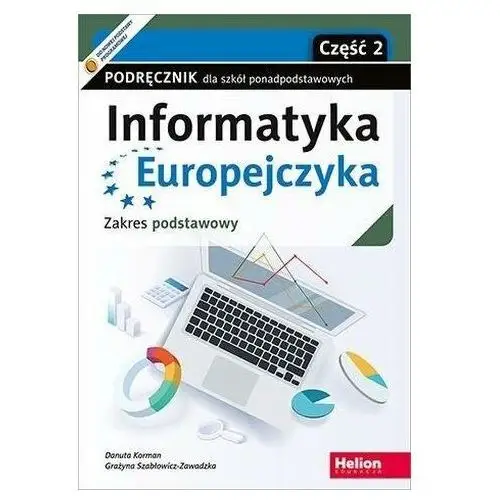Korman danuta Informatyka europejczyka. podręcznik dla szkół ponadpodstawowych. zakres podstawowy. część 2