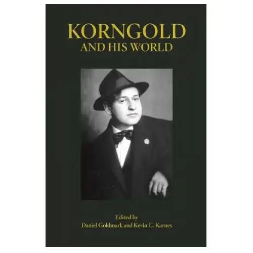 Korngold and his world Princeton university press