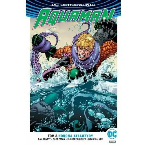 Korona Atlantydy. Aquaman. Tom 3