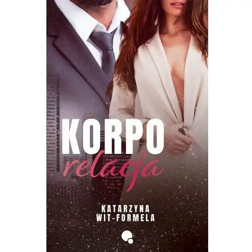 Korpo relacja