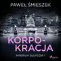 Korpokracja. Imperium Głupców. Tom 1 Sklep on-line