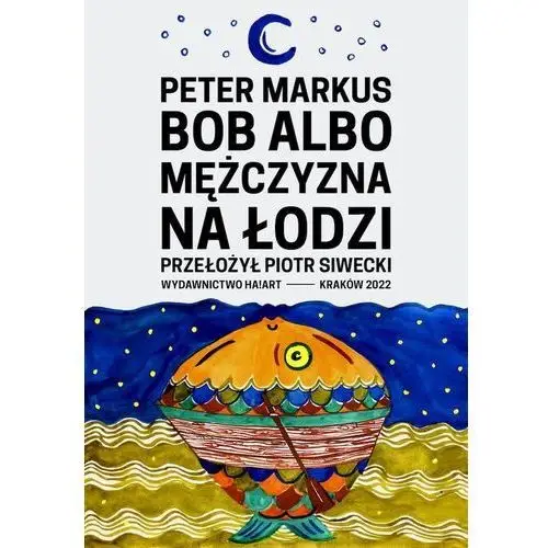 Bob albo mężczyzna w łodzi Korporacja ha!art