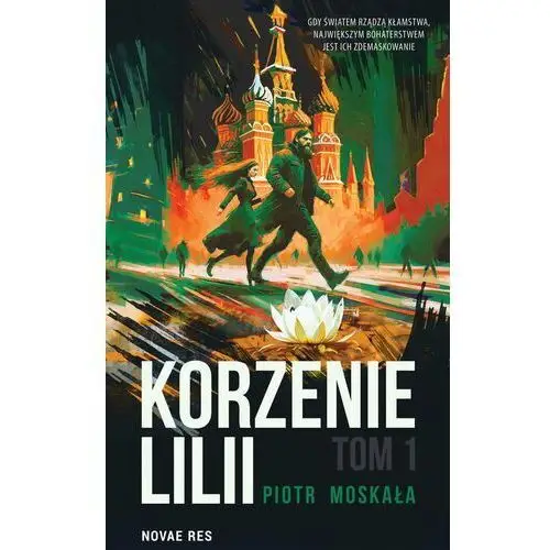 Korzenie lilli. tom 1