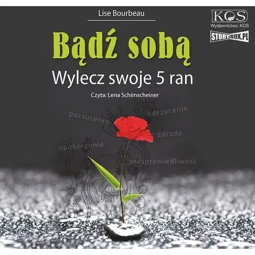 Kos Bądź sobą. wylecz swoje 5 ran