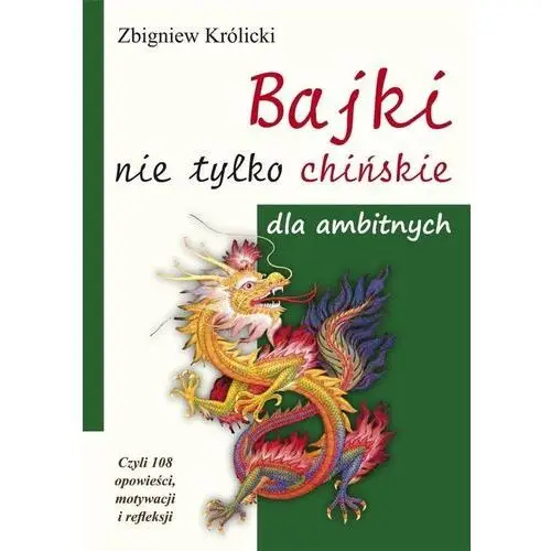 Bajki nie tylko chińskie dla ambitnych Kos