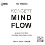 Cd mp3 koncept mindflow. jak przez nie-chcenie i nie-działanie osiągnąć wszystko Kos / heraclon Sklep on-line