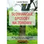 Słowiańskie sposoby na zdrowie Kos Sklep on-line