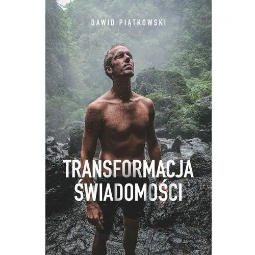 Transformacja świadomości - dawid piątkowski Kos