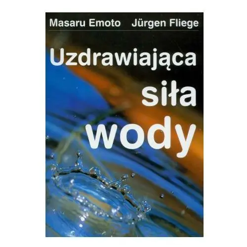 Uzdrawiająca siła wody