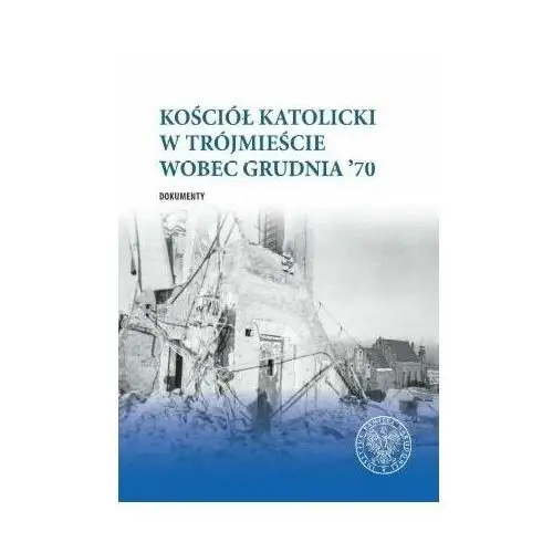 Kościół katolicki w Trójmieście wobec Grudnia '70