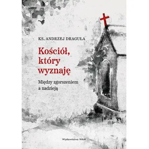 Kościół, który wyznaję