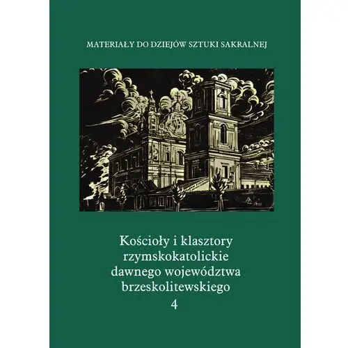 Kościoły i klasztory rzymskokatolickie dawnego województwa brzeskolitewskiego Katedra w Pińsku