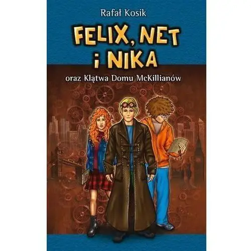 Felix, Net i Nika oraz Klątwa Domu McKillianów