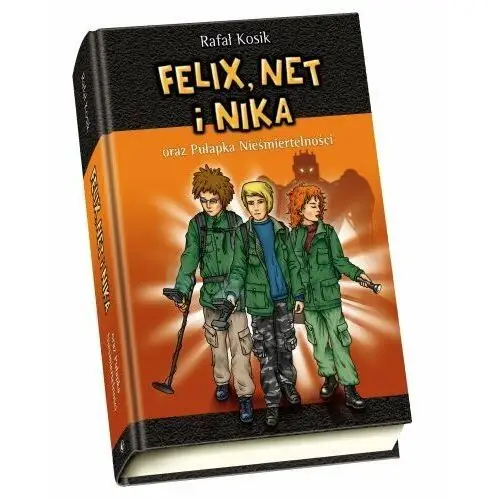 Felix, Net i Nika oraz pułapka nieśmiertelności