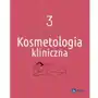 Kosmetologia kliniczna tom 3 Anna Kołodziejczak Sklep on-line