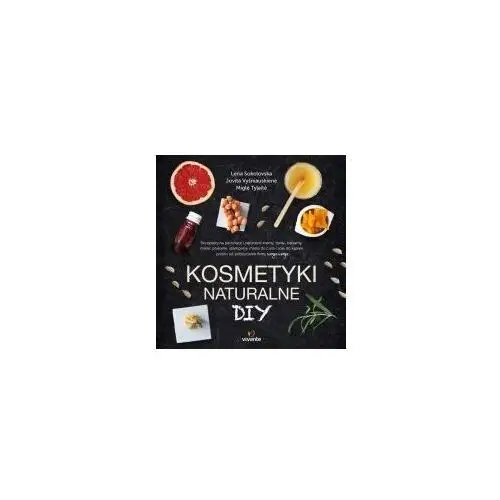 Kosmetyki naturalne diy