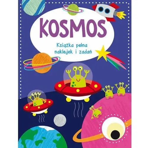 Kosmos. Książka pełna naklejek i zadań